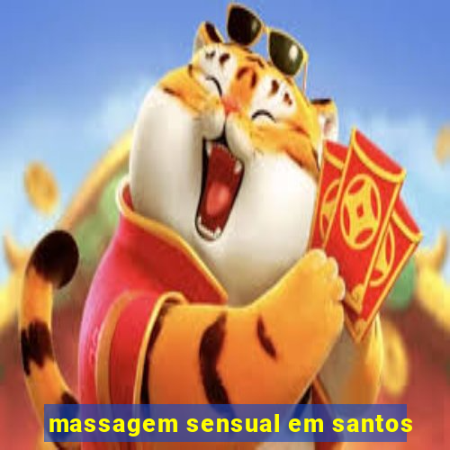 massagem sensual em santos